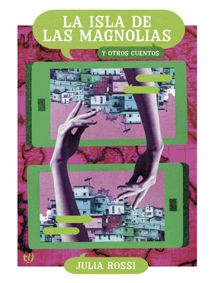 cover image of La isla de las magnolias y otros cuentos